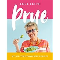 Prue: My All-time Favourite Recipes Prue: My All-time Favourite Recipes Hardcover Kindle