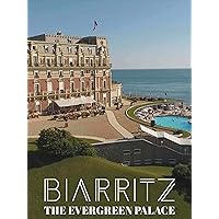 Biarritz, The Evergreen Palace