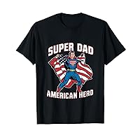 Super Dad American Hero Patriotic Father's Day Tee T-Shirt
