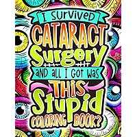 Cataract Surgery Recovery Coloring Book: Funny Post Eye Operation Get Well Soon Gift Idea for Patients Cataract Surgery Recovery Coloring Book: Funny Post Eye Operation Get Well Soon Gift Idea for Patients Paperback
