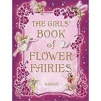 The Girls' Book of Flower Fairies The Girls' Book of Flower Fairies Hardcover Paperback