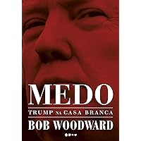 Medo: Trump na Casa Branca (Portuguese Edition) Medo: Trump na Casa Branca (Portuguese Edition) Kindle Paperback