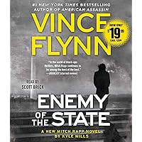 Enemy of the State (A Mitch Rapp Novel) Enemy of the State (A Mitch Rapp Novel) Audible Audiobook Kindle Paperback Hardcover Mass Market Paperback Audio CD