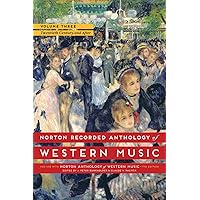 Norton Recorded Anthology of Western Music (Seventh Edition) (Vol.3: The Twentieth Century and After)