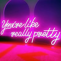 Large LED Neon Sign for Wall Decor, 28 inches You're Like Really Pretty Pink Neon Light Signs for Bedroom Bachelorette Party Birthday Wedding Engagement Party Bar Club Decoration