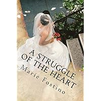 A Struggle of the Heart A Struggle of the Heart Paperback Kindle