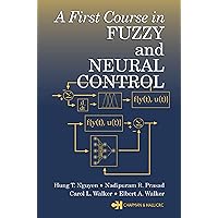 A First Course in Fuzzy and Neural Control A First Course in Fuzzy and Neural Control eTextbook Hardcover