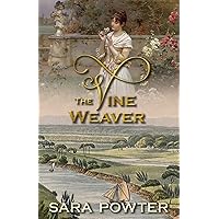 The Vine Weaver: Australian Historical Story of love and healing (The Convict Birthstain Collection (Stand alone stories))
