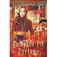 Pumpkin Pie Parting (MURDER IN THE MIX)