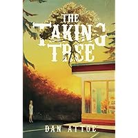 The Taking Tree The Taking Tree Hardcover Kindle Paperback
