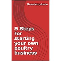 9 Steps for starting your own poultry business