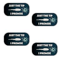 Bullet Hole Just The Tip I Promise Vinyl Decal Water Proof Sticker,Set of 4 Pack (4 Inches on Longer Side ) for Car, Truck, Bumper, Bike, Helmet, Windows, Tool Boxes, Boats, Laptops, Mugs, Tumbler, Indoor, Outdoor and Smooth Surface