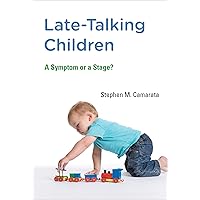 Late-Talking Children: A Symptom or a Stage? (Mit Press) Late-Talking Children: A Symptom or a Stage? (Mit Press) Paperback Kindle Audible Audiobook Hardcover MP3 CD