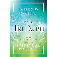 Triumph: Your Comprehensive Guide to Spiritual Warfare Triumph: Your Comprehensive Guide to Spiritual Warfare Paperback Kindle Audio CD Hardcover