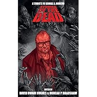 Stories of the Dead: A Tribute to George A. Romero Stories of the Dead: A Tribute to George A. Romero Paperback Kindle