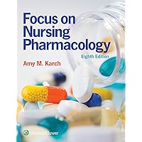 Focus on Nursing Pharmacology Focus on Nursing Pharmacology Paperback eTextbook