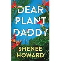 Dear Plant Daddy (Long Beach Love Stories Book 1) Dear Plant Daddy (Long Beach Love Stories Book 1) Kindle Paperback