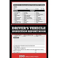 Daily Drivers Vehicle Inspection Report Log Book: Detailed Daily Pre-Trip Inspection Checklist log book for Drivers and Truckers, 200 Single Sided ... Safety and Compliance, Simple Tear-Out