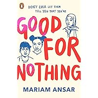 Good For Nothing Good For Nothing Kindle Paperback