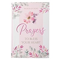 Words of Hope: Prayers To Bless Your Heart Devotional