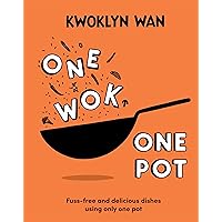 One Wok, One Pot: Fuss-free and Delicious Dishes Using Only One Pot One Wok, One Pot: Fuss-free and Delicious Dishes Using Only One Pot Hardcover Kindle