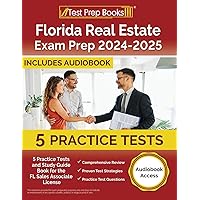Florida Real Estate Exam Prep 2024-2025: 5 Practice Tests and Study Guide Book for the FL Sales Associate License [Audiobook Access] Florida Real Estate Exam Prep 2024-2025: 5 Practice Tests and Study Guide Book for the FL Sales Associate License [Audiobook Access] Paperback