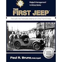 Project Management in History: The First Jeep (Project Management in History Series) Project Management in History: The First Jeep (Project Management in History Series) Paperback Kindle