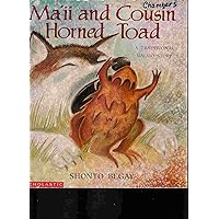Maii and Cousin Horned Toad: A Traditional Navajo Story Maii and Cousin Horned Toad: A Traditional Navajo Story Paperback Hardcover