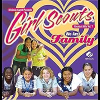 Girl Scouts Greatest Hits, Vol. 7 We Are Family Girl Scouts Greatest Hits, Vol. 7 We Are Family MP3 Music Audio CD