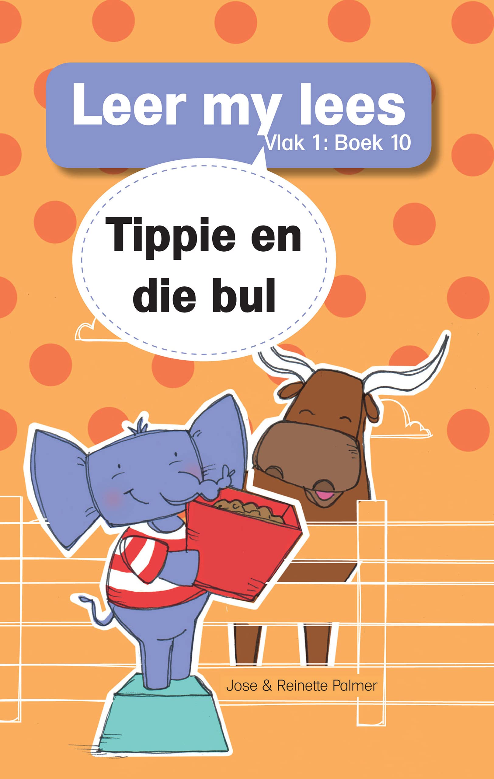Leer my lees (V1 Grootboek 10): Tippie en die bul (Leer my lees (V1 Grootboek)) (Afrikaans Edition)