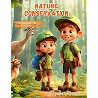 Nature Conservation Coloring Book: for Kids