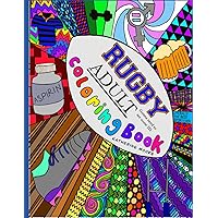 A Rugby ADULT Coloring Book: We're Gonna Need to See Some ID.