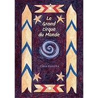 Le Grand cirque du Monde (French Edition) Le Grand cirque du Monde (French Edition) Paperback
