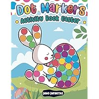 Dot Marker Activity Book Easter: Easter Coloring Book for Kids (Easter Activity Books for Kids)