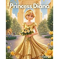 Princess Diana - Children's Story Book: Incredible Life Story of Diana, Princess of Wales. Animated with Illustrations to Inspire Kids. (Kids Who Dared to Dream) Princess Diana - Children's Story Book: Incredible Life Story of Diana, Princess of Wales. Animated with Illustrations to Inspire Kids. (Kids Who Dared to Dream) Paperback