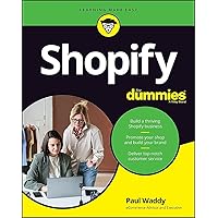Shopify for Dummies (For Dummies (Business & Personal Finance)) Shopify for Dummies (For Dummies (Business & Personal Finance)) Paperback Audible Audiobook Kindle Audio CD