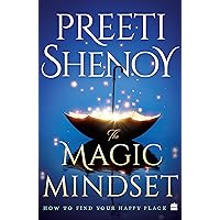The Magic Mindset: How to Find Your Happy Place The Magic Mindset: How to Find Your Happy Place Kindle Audible Audiobook Paperback