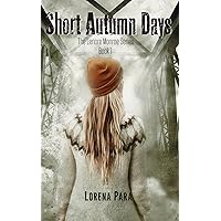 Short Autumn Days: Book One (The Lenore Monroe Series)