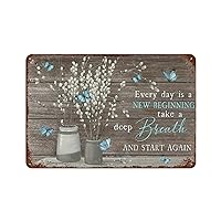 Metal Tin Sign Sunflower Every Day Is A New Beginning Novelty Metal Sign Retro Wall Decor For Home Gate Garden Bars Restaurants Cafes Office Store Pubs Club Sign Gift 8X12Inch