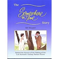 The Somewhere in Time Story The Somewhere in Time Story Paperback