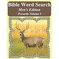 Bible Word Search Men's Edition: Proverbs Volume 5 Extra Large Print (Bible Word Search Puzzles For Adults Jumbo Print Men's Edition)