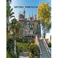 Sintra Portugal: Beautiful images for relaxation & contemplation of the style of buildings & castles…. Etc, all lovers of trips, hiking & photos.