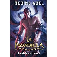 La Pesadilla (La Niebla) (Spanish Edition) La Pesadilla (La Niebla) (Spanish Edition) Kindle Paperback