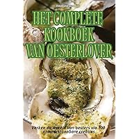 Het Complete Kookboek Van Oesterlover (Dutch Edition)