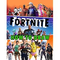 How To Draw F0r.nite Game: New Edition | Deluxe Edition Learn to Draw Characters for Kids, Boys, Girls, Ages 2-4 4-8 8-12 9-12 8-12 Girls, Boys, Teens and Adults How To Draw F0r.nite Game: New Edition | Deluxe Edition Learn to Draw Characters for Kids, Boys, Girls, Ages 2-4 4-8 8-12 9-12 8-12 Girls, Boys, Teens and Adults Paperback