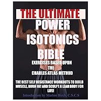 Power Isotonics Exercise Bible (Self Resistance)