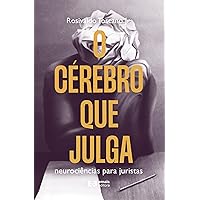 O CÉREBRO QUE JULGA: neurociências para juristas (Portuguese Edition) O CÉREBRO QUE JULGA: neurociências para juristas (Portuguese Edition) Kindle