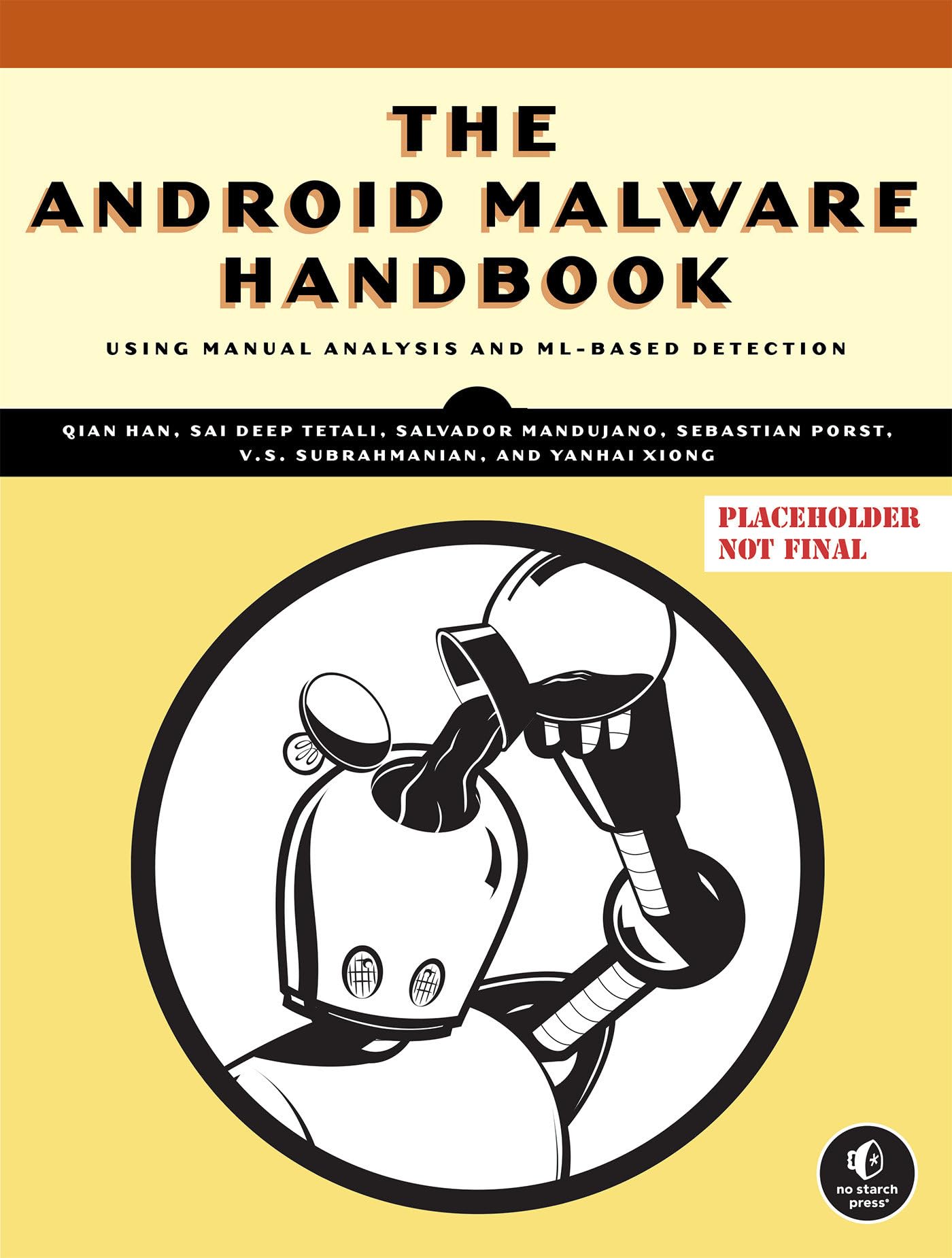 The Android Malware Handbook: Using Manual Analysis and ML-Based Detection