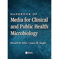 Handbook of Media for Clinical and Public Health Microbiology Handbook of Media for Clinical and Public Health Microbiology Hardcover Kindle Paperback