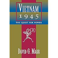 Vietnam 1945: The Quest for Power (Philip E. Lilienthal Book) Vietnam 1945: The Quest for Power (Philip E. Lilienthal Book) Kindle Hardcover Paperback